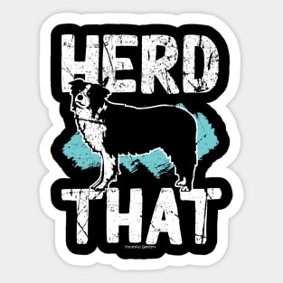 Herd That Border Collie Design Sticker